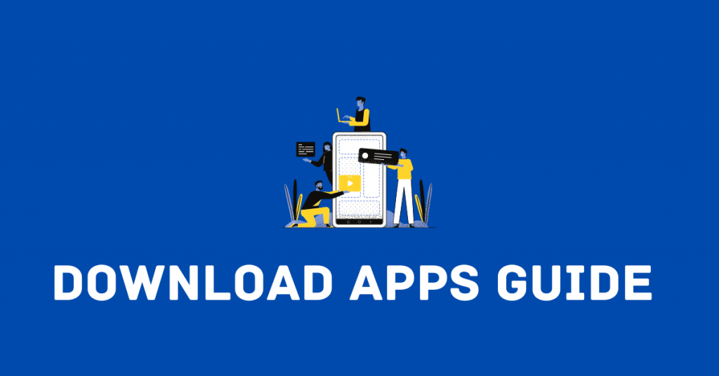 Download apps guide