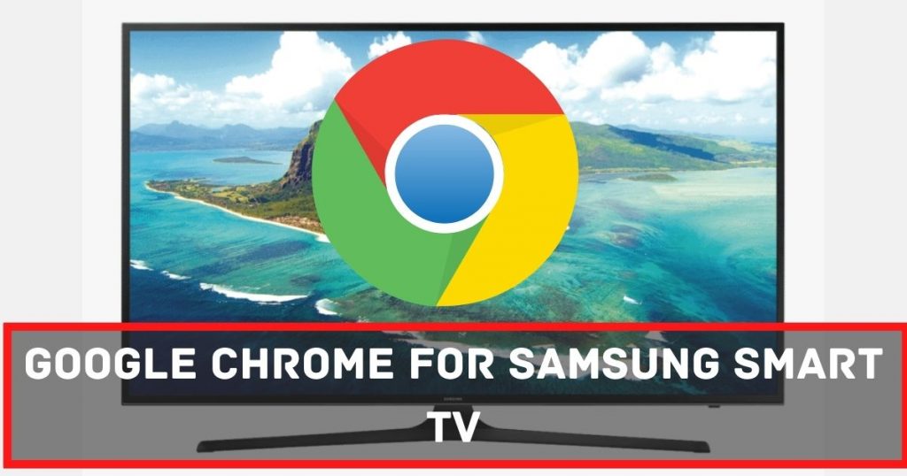 Chrome for Samsung Smart TV