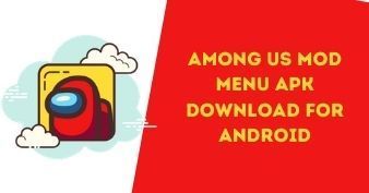 Among Us Mod Menu APK Download for Android