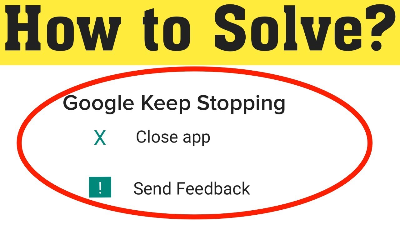 How To Fix Google Keeps Stopping Error On Android?