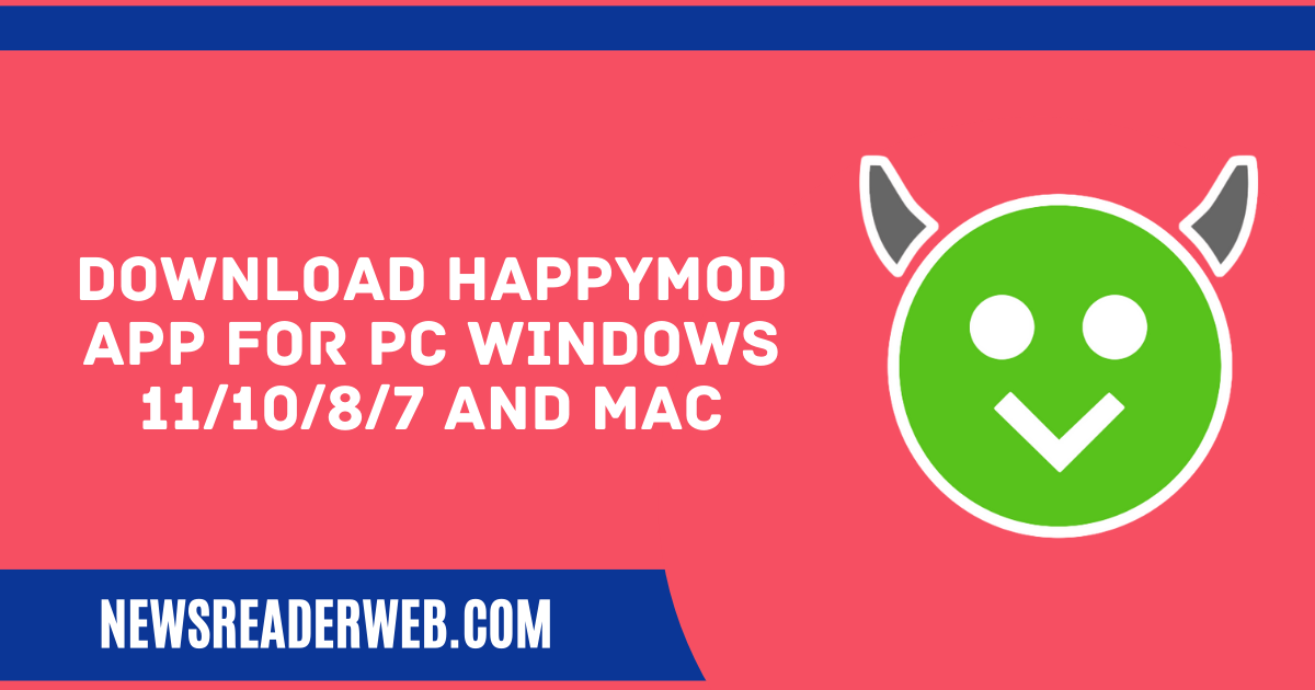 Download And Install HappyMod On PC, Windows 11/10/8/7 2022
