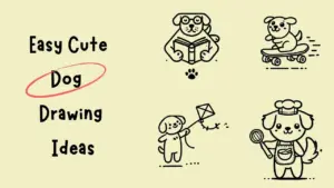 Easy Cute Dog Drawing Ideas