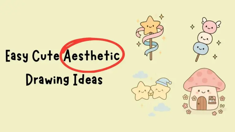 Easy Cute Aesthetic Drawing Ideas