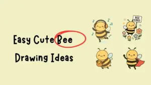 Easy Cute Bee Drawing Ideas